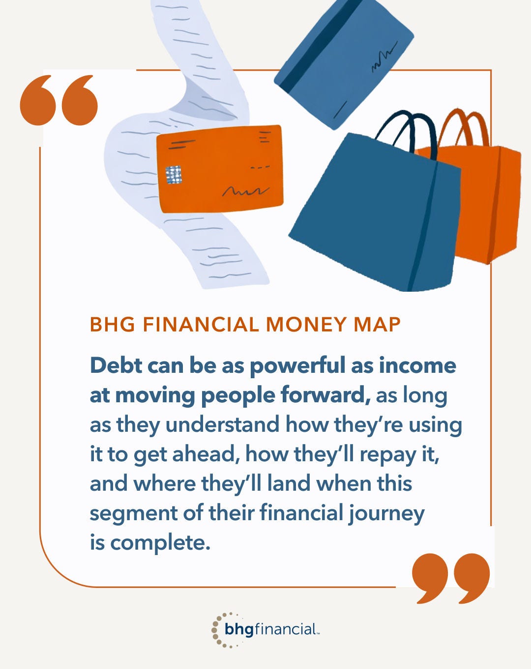 Quote from the BHG Financial report about how debt can be as powerful as income when used responsibly
